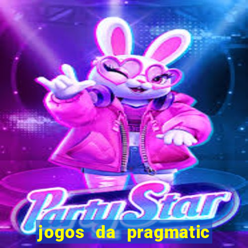 jogos da pragmatic que mais pagam